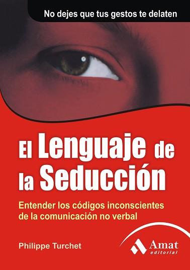 LENGUAJE DE LA SEDUCCIÓN, EL | 9788497352079 | TURCHET, PHILIPPE | Llibreria L'Illa - Llibreria Online de Mollet - Comprar llibres online