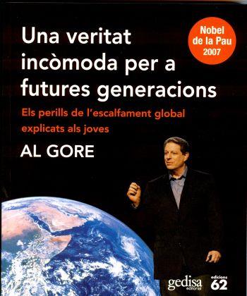 VERITAT INCOMODA PER A FUTURES GENERACIONS, UNA | 9788429760859 | GORE, AL | Llibreria L'Illa - Llibreria Online de Mollet - Comprar llibres online