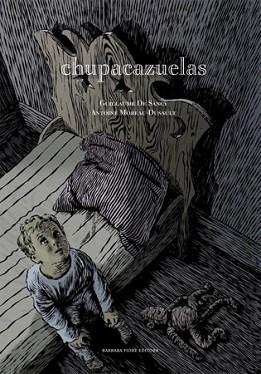 CHUPACAZUELAS | 9788493398033 | SANCY, GUILLAUME DE / MOREAU-DUSAULT, ANTOINE | Llibreria L'Illa - Llibreria Online de Mollet - Comprar llibres online