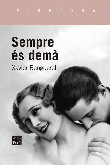 SEMPRE ÉS DEMÀ | 9788416987948 | BENGUEREL, XAVIER | Llibreria L'Illa - Llibreria Online de Mollet - Comprar llibres online