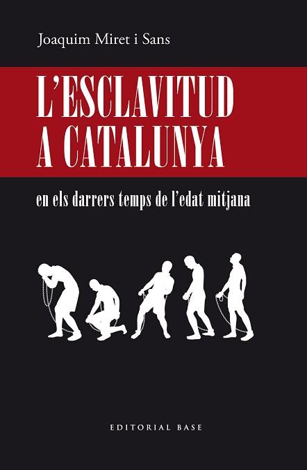 ESCLAVITUD A CATALUNYA EN ELS DARRERS TEMPS DE L’EDAT MITJANA, L' | 9788417759902 | MIRET I SANS, JOAQUIM | Llibreria L'Illa - Llibreria Online de Mollet - Comprar llibres online