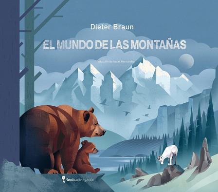 MUNDO DE LAS MONTAÑAS, EL | 9788419735553 | BRAUN, DIETER | Llibreria L'Illa - Llibreria Online de Mollet - Comprar llibres online