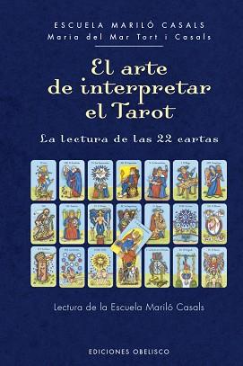 ARTE DE INTERPRETAR EL TAROT | 9788491119821 | TORT I CASALS, Mª DEL MAR | Llibreria L'Illa - Llibreria Online de Mollet - Comprar llibres online