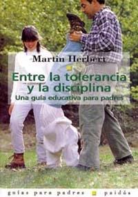 ENTRE LA TOLERANCIA Y LA DISCIPLINA | 9788475097848 | HERBERT, MARTIN | Llibreria L'Illa - Llibreria Online de Mollet - Comprar llibres online