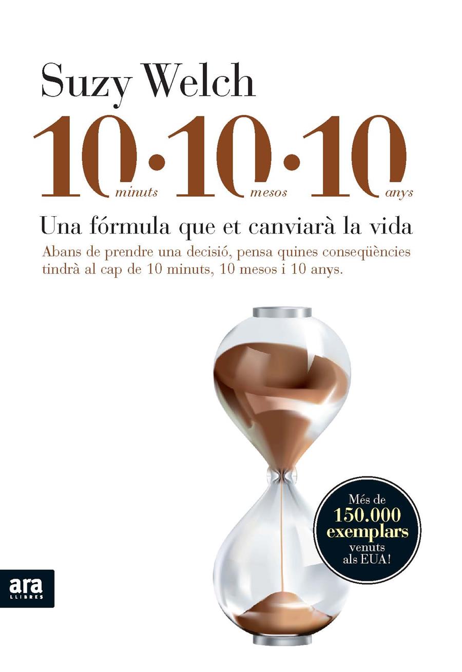 10 MINUTS 10 MESOS 10 ANYS | 9788492552726 | WELCH, SUZY | Llibreria L'Illa - Llibreria Online de Mollet - Comprar llibres online