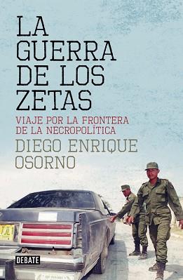 GUERRA DE LOS ZETAS, LA | 9788499927138 | OSORNO, DIEGO ENRIQUE | Llibreria L'Illa - Llibreria Online de Mollet - Comprar llibres online