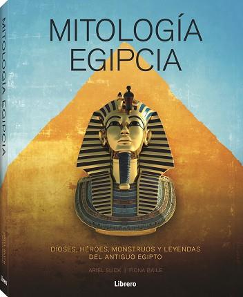 MITOLOGIA EGIPCIA | 9788411540278 | SLICK, ARIEL | Llibreria L'Illa - Llibreria Online de Mollet - Comprar llibres online