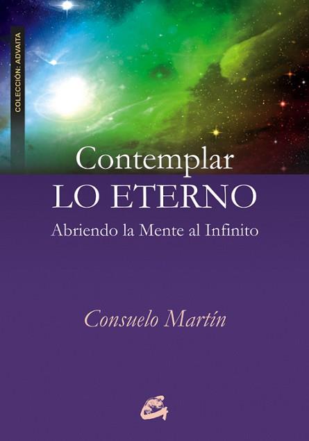 CONTEMPLAR LO ETERNO | 9788484454489 | MARTÍN, CONSUELO | Llibreria L'Illa - Llibreria Online de Mollet - Comprar llibres online