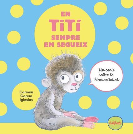 EN TITÍ SEMPRE EM SEGUEIX | 9788412622188 | GARCÍA IGLESIAS, CARMEN | Llibreria L'Illa - Llibreria Online de Mollet - Comprar llibres online