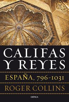 CALIFAS Y REYES | 9788498925159 | COLLINS, ROGER | Llibreria L'Illa - Llibreria Online de Mollet - Comprar llibres online