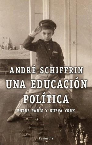 EDUCACIÓN POLÍTICA, UNA | 9788483078150 | SCHIFFRIN, ANDRÉ | Llibreria L'Illa - Llibreria Online de Mollet - Comprar llibres online