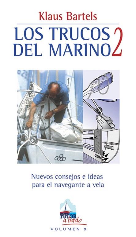 TRUCOS DEL MARINO 2, LOS | 9788479024154 | BARTELS, KLAUS | Llibreria L'Illa - Llibreria Online de Mollet - Comprar llibres online