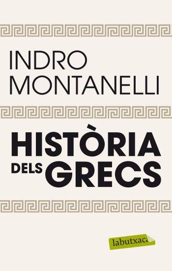 HISTÒRIA DELS GRECS | 9788499305509 | MONTANELLI, INDRO | Llibreria L'Illa - Llibreria Online de Mollet - Comprar llibres online