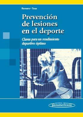 PREVENCIÓN DE LESIONES EN EL DEPORTE | 9788498352788 | ROMERO/TOUS | Llibreria L'Illa - Llibreria Online de Mollet - Comprar llibres online