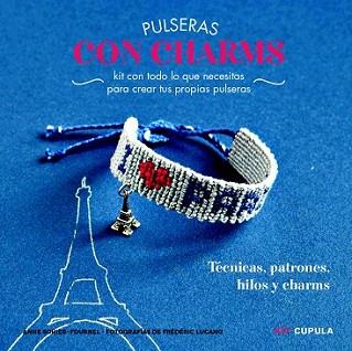 PULSERAS DE CHARMS (KIT) | 9788448018986 | SOHIER-FOURNEL, ANNE | Llibreria L'Illa - Llibreria Online de Mollet - Comprar llibres online