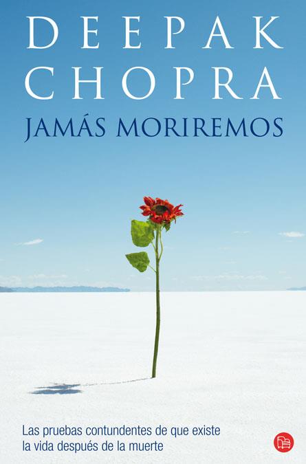 JAMAS MORIREMOS | 9788466317672 | CHOPRA, DEEPAK | Llibreria L'Illa - Llibreria Online de Mollet - Comprar llibres online