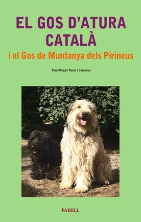 GOS D'ATURA CATALA I EL GOS DE MUNTANYA DELS       PIRINEUS, | 9788495695604 | PARES CASANOVA, PERE MIQUEL | Llibreria L'Illa - Llibreria Online de Mollet - Comprar llibres online