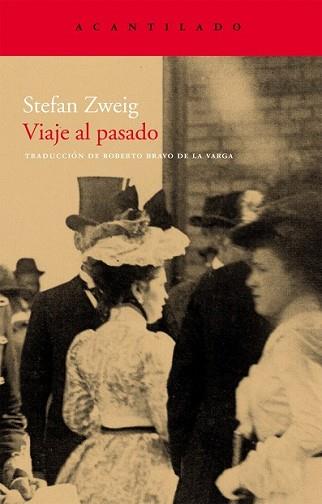 VIAJE AL PASADO | 9788496834996 | ZWEIG, STEFAN | Llibreria L'Illa - Llibreria Online de Mollet - Comprar llibres online