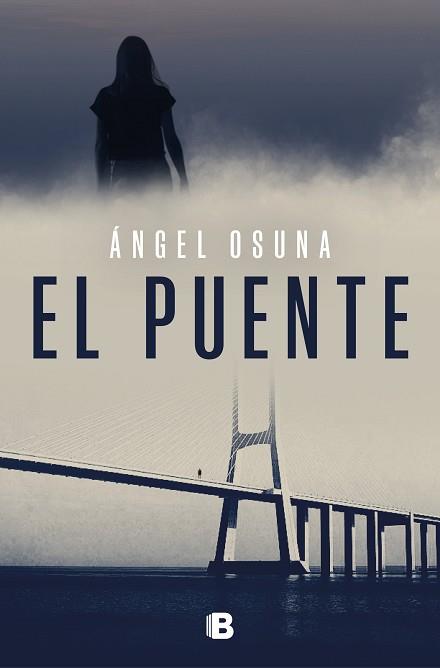 PUENTE, EL | 9788466679824 | OSUNA, ÁNGEL | Llibreria L'Illa - Llibreria Online de Mollet - Comprar llibres online