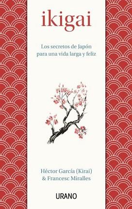 IKIGAI | 9788479539221 | MIRALLES CONTIJOCH, FRANCESC/GARCÍA, HÉCTOR | Llibreria L'Illa - Llibreria Online de Mollet - Comprar llibres online