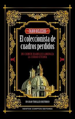 COLECCIONISTA DE CUADROS PERDIDOS, EL | 9788410080058 | DELIZZOS, FABIO | Llibreria L'Illa - Llibreria Online de Mollet - Comprar llibres online