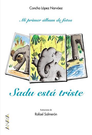 SADU ESTA TRISTE | 9788466706537 | LOPEZ NARVAEZ, CONCHA | Llibreria L'Illa - Llibreria Online de Mollet - Comprar llibres online