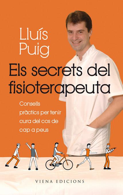 SECRETS DEL FISIOTERAPEUTA, ELS | 9788483306901 | PUIG, LLUIS | Llibreria L'Illa - Llibreria Online de Mollet - Comprar llibres online