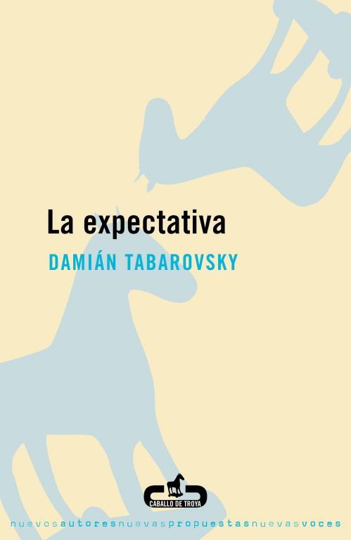 EXPECTATIVA, LA | 9788496594012 | TABAROVSKY, DAMIAN | Llibreria L'Illa - Llibreria Online de Mollet - Comprar llibres online