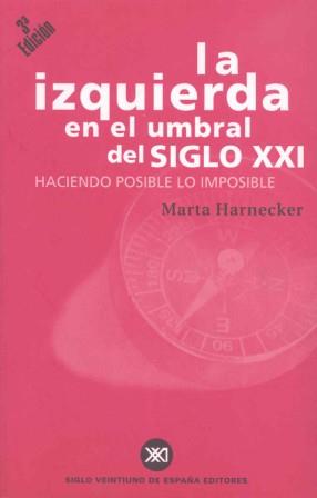 IZQUIERDA EN EL UMBRAL DEL S XXI, LA | 9788432310225 | HARNECKER, MARTA | Llibreria L'Illa - Llibreria Online de Mollet - Comprar llibres online