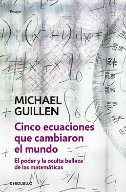 CINCO ECUACIONES QUE CAMBIARON EL MUNDO | 9788497933582 | GUILLEN, MICHAEL | Llibreria L'Illa - Llibreria Online de Mollet - Comprar llibres online