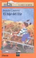 HIJO DEL FRIO, EL | 9788434846852 | LLAMERO, BRAULIO | Llibreria L'Illa - Llibreria Online de Mollet - Comprar llibres online