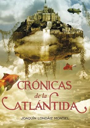 CRONICAS DE LA ATLANTIDA | 9788484416005 | LONDAIZ MONTIEL, JOAQUIN | Llibreria L'Illa - Llibreria Online de Mollet - Comprar llibres online