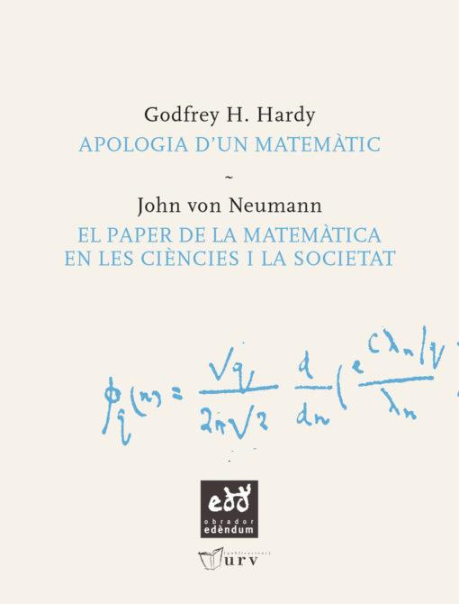 APOLOGIA D'UN MATEMATIC / EL PAPER DE LA MATEMATICA EN LES C | 9788493660918 | HARDY, GODFREY H. | Llibreria L'Illa - Llibreria Online de Mollet - Comprar llibres online