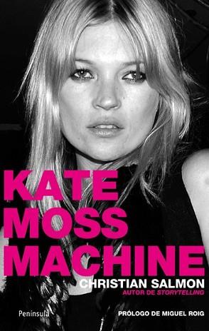 KATE MOSS MACHINE | 9788499420042 | SALMON, CHRISTIAN | Llibreria L'Illa - Llibreria Online de Mollet - Comprar llibres online