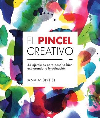 PINCEL CREATIVO, EL | 9788425229442 | MONTIEL, ANA | Llibreria L'Illa - Llibreria Online de Mollet - Comprar llibres online