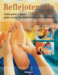 REFLEJOTERAPIA EN CASA | 9788479013646 | GILLANDERS, ANN | Llibreria L'Illa - Llibreria Online de Mollet - Comprar llibres online