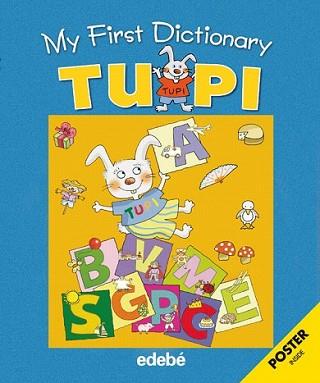 FIRST DICTIONARY TUPI, MY | 9788423688135 | EDEBÉ, OBRA COLECTIVA | Llibreria L'Illa - Llibreria Online de Mollet - Comprar llibres online