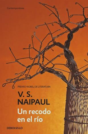 RECODO EN EL RIO, UN | 9788499084992 | NAIPAUL, V.S. | Llibreria L'Illa - Llibreria Online de Mollet - Comprar llibres online