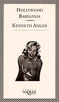 HOLLYWOOD, BABILONIA | 9788472234352 | ANGER, KENNETH | Llibreria L'Illa - Llibreria Online de Mollet - Comprar llibres online