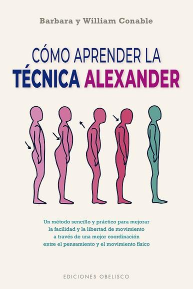 CÓMO APRENDER LA TÉCNICA ALEXANDER  (N.E.) | 9788491118954 | CONABLE, BARBARA/CONABLE, WILLIAM | Llibreria L'Illa - Llibreria Online de Mollet - Comprar llibres online