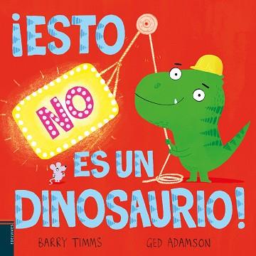 ESTO NO ES UN DINOSAURIO! | 9788414060469 | TIMMS, BARRY | Llibreria L'Illa - Llibreria Online de Mollet - Comprar llibres online