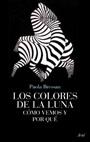 COLORES DE LA LUNA, LOS | 9788434453746 | BRESSAN, PAOLA | Llibreria L'Illa - Llibreria Online de Mollet - Comprar llibres online