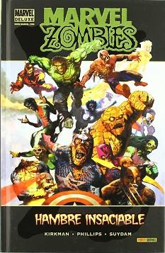 MARVEL ZOMBIES, HAMBRE INSACIABLE | 9788498855159 | KIRKMAN, ROBERT / PHILIPS, SEAN | Llibreria L'Illa - Llibreria Online de Mollet - Comprar llibres online