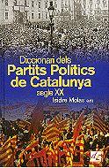 DIC. DELS PARTITS POLITICS DE CATALUNYA S.XX | 9788441204669 | MOLAS, ISIDRE