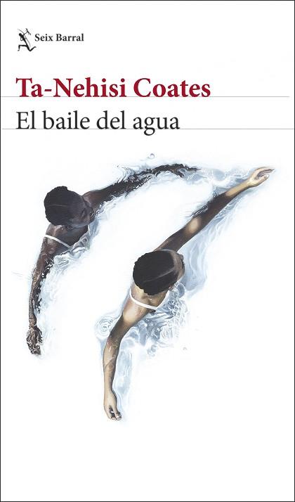 BAILE DEL AGUA, EL | 9788432239632 | COATES, TA-NEHISI | Llibreria L'Illa - Llibreria Online de Mollet - Comprar llibres online