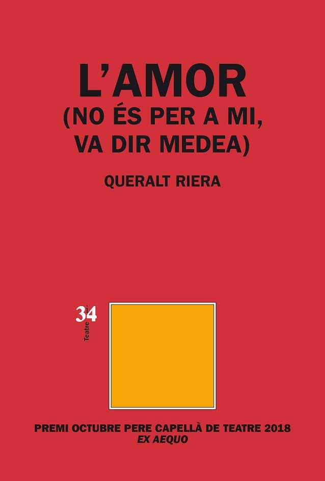 AMOR (NO ÉS PER A MI, VA DIR MEDEA) | 9788417469108 | RIERA MULA, QUERALT | Llibreria L'Illa - Llibreria Online de Mollet - Comprar llibres online