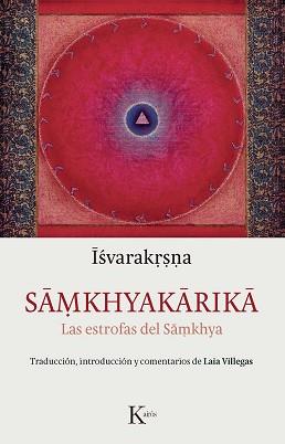 SAMKHYAKARIKA | 9788499884998 | ISVARAKRSNA | Llibreria L'Illa - Llibreria Online de Mollet - Comprar llibres online