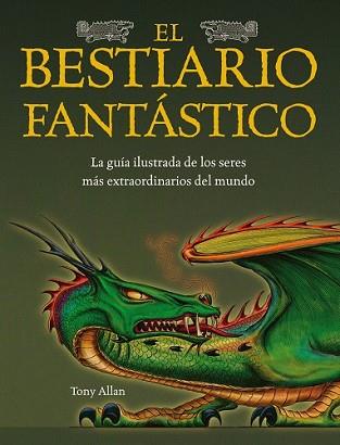 BESTIARIO FANTASTICO | 9788448036560 | TONY ALLAN