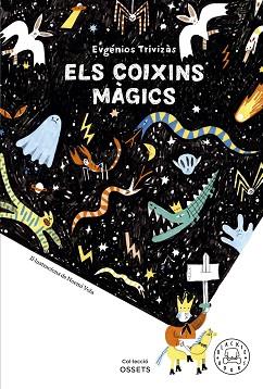 COIXINS MÀGICS, ELS | 9788419172679 | TRIVIZÀS, EUGÉNIOS | Llibreria L'Illa - Llibreria Online de Mollet - Comprar llibres online