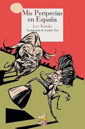 MIS PERIPECIAS EN ESPAÑA | 9788493979805 | TROTSKI, LEV | Llibreria L'Illa - Llibreria Online de Mollet - Comprar llibres online